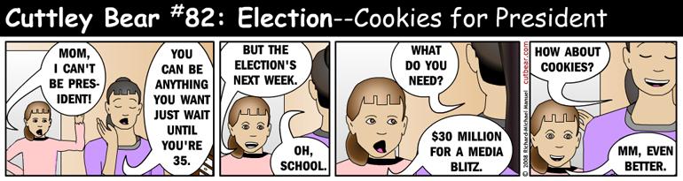 82--Cuttley Bear: Election 2--Monday through Thursday