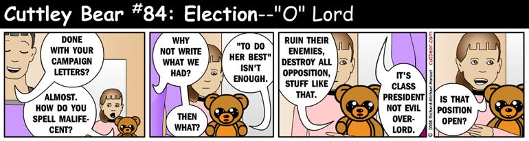 84--Cuttley Bear: Election 4--Monday through Thursday