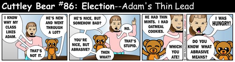 86--Cuttley Bear: Election 6--Monday through Thursday