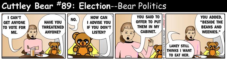 89--Cuttley Bear: Election 9--Monday through Thursday