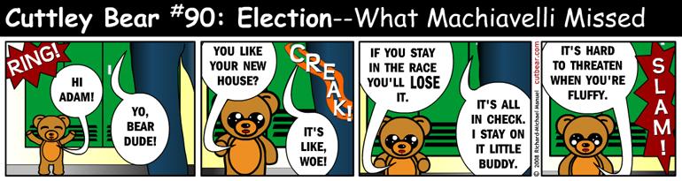 90--Cuttley Bear: Election 10--Monday through Thursday