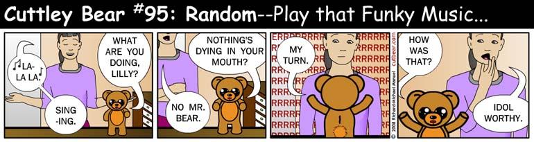 95--Cuttley Bear: Random 2--Monday through Thursday