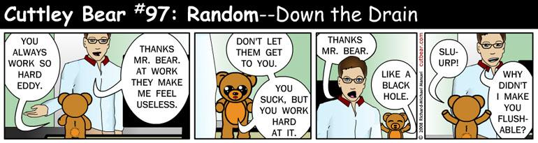 97--Cuttley Bear: Random 4--Monday through Thursday