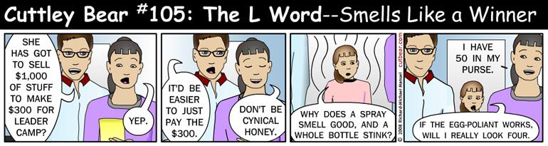 105--Cuttley Bear: The L Word 6--Monday through Thursday