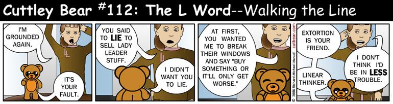 112--Cuttley Bear: The L Word 11--Monday through Thursday