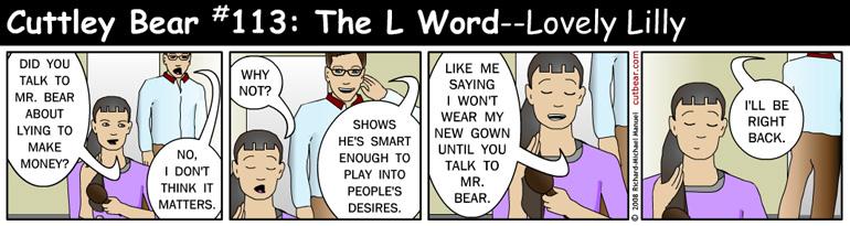 113--Cuttley Bear: The L Word 12--Monday through Thursday