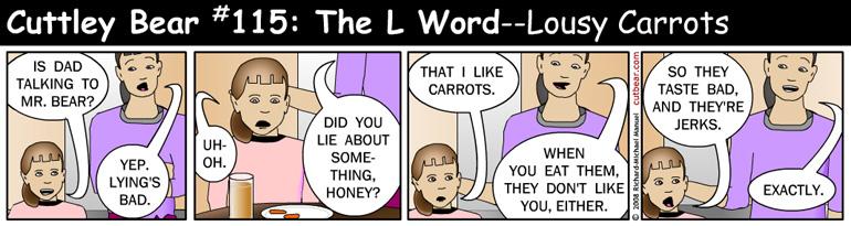 115--Cuttley Bear: The L Word 14--Monday through Thursday
