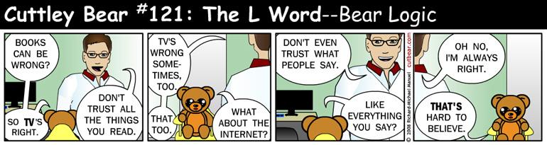 121--Cuttley Bear: The L Word 20--Monday through Thursday