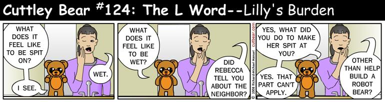 124--Cuttley Bear: The L Word 23--Monday through Thursday