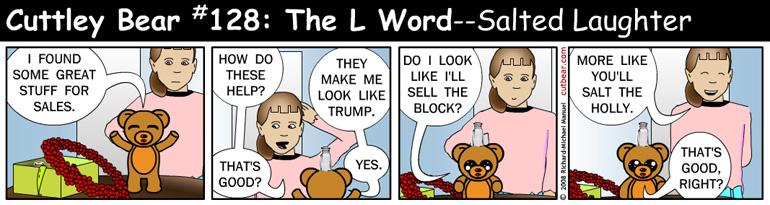 128--Cuttley Bear: The L Word 26--Monday through Thursday
