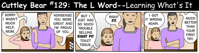 129--Cuttley Bear: The L Word 27--Monday through Thursday