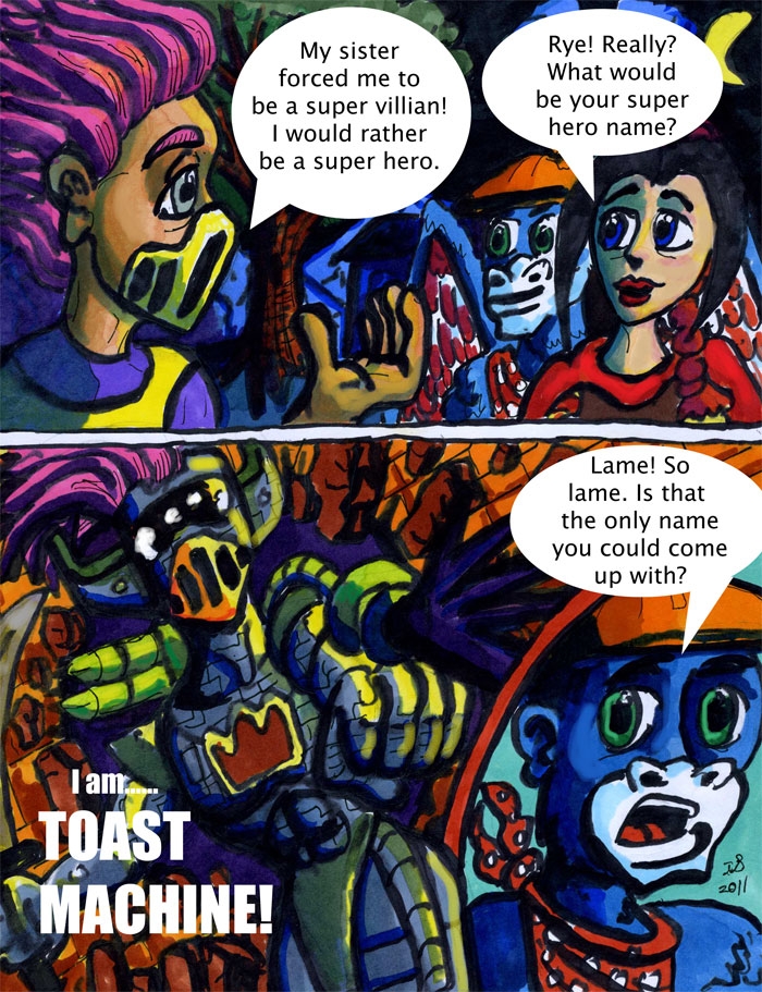Look out..It's Toast Machine!