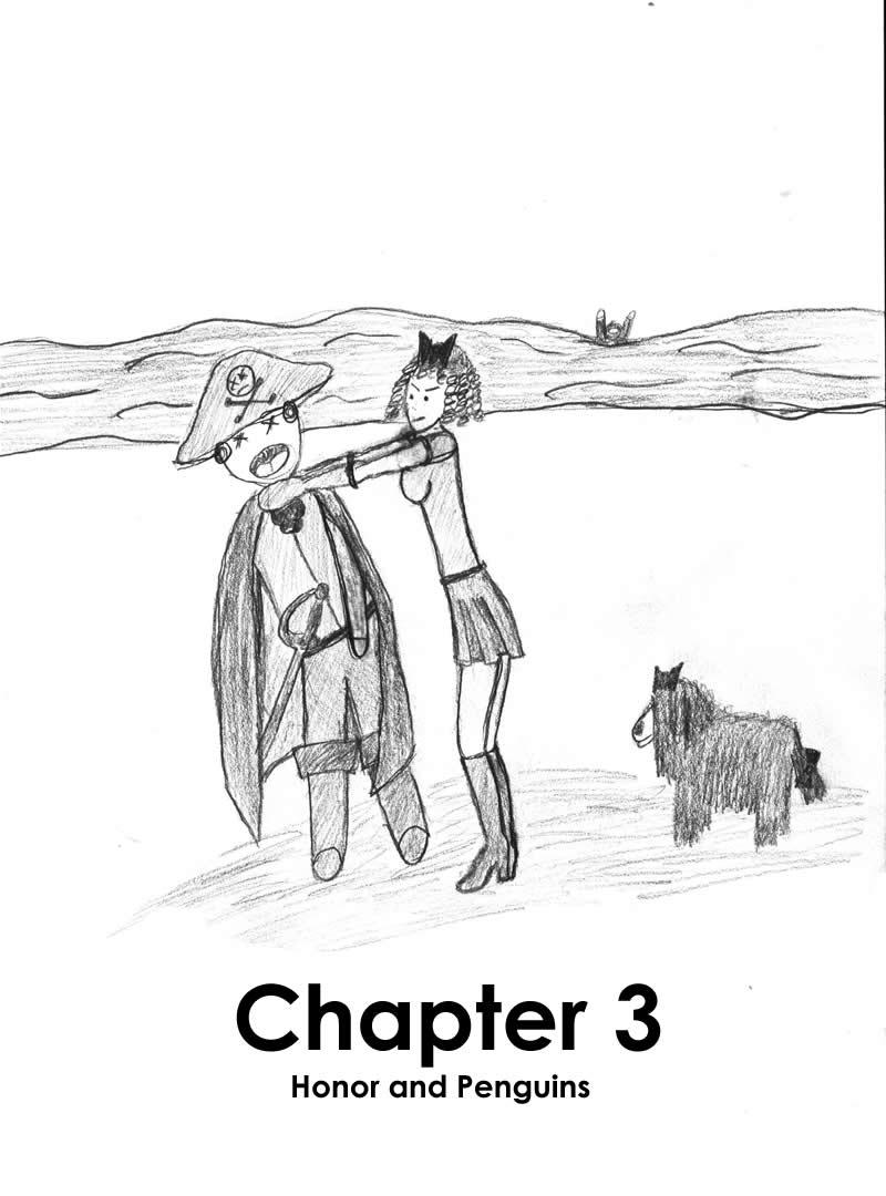 Chapter 3 - Honor and Penguins