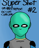 Super Shot numero 2