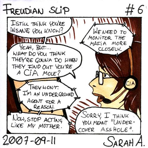 [006] Freudian slip