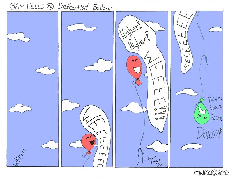 say hello to defeatist balloon pt 1