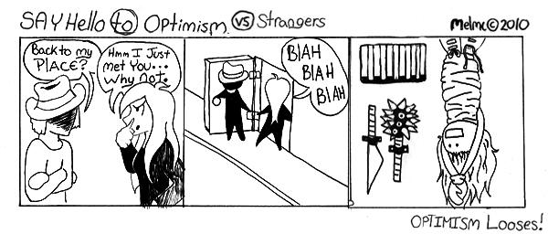 say hello to optimism vs strangers