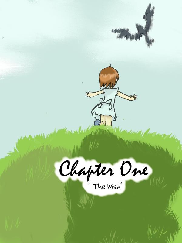 1-5: Chapter One "The Wish"