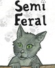 Semi Feral