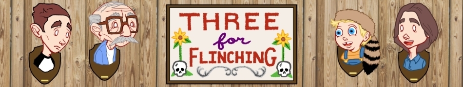 Three For Flinching