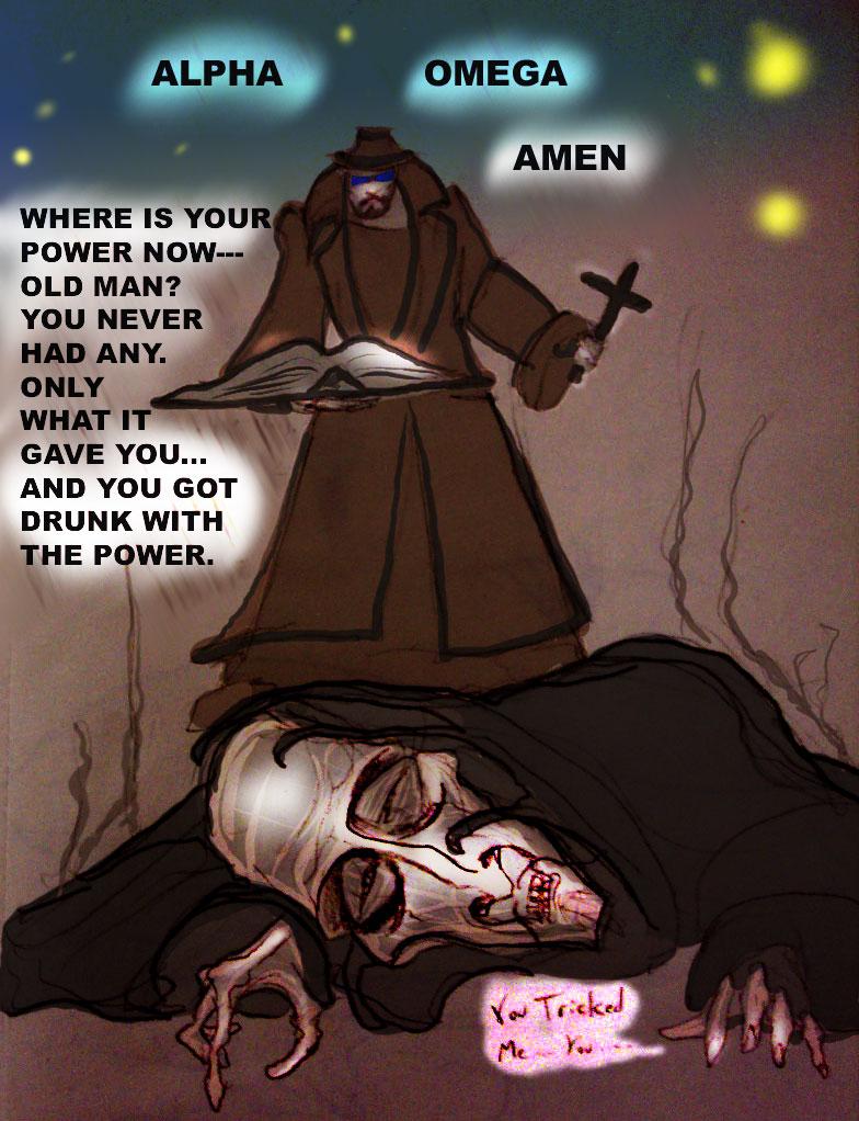 WHERE IS YOUR POWER NOW...OLD MAN?