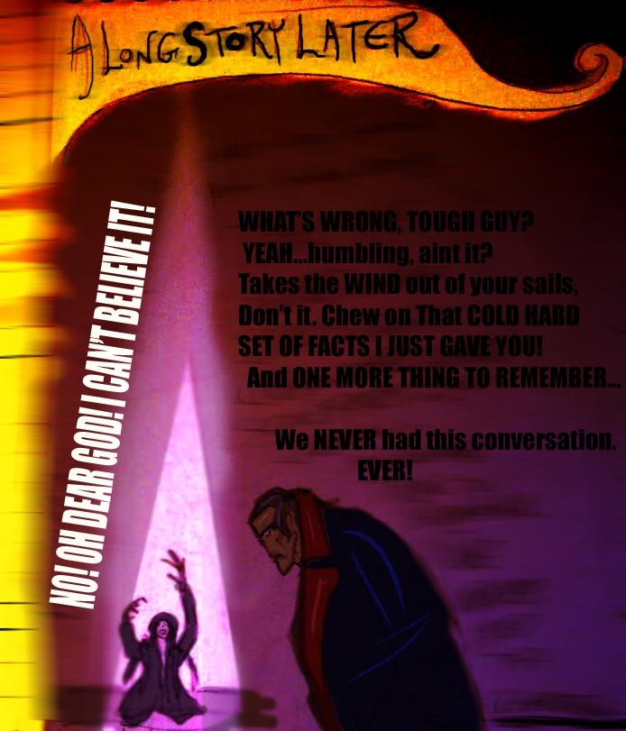 A LONG STORY LATER