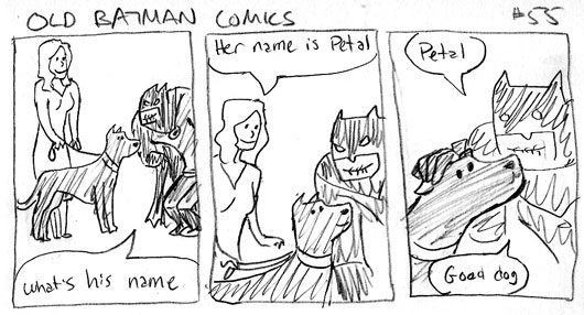 He used to have a dog you know