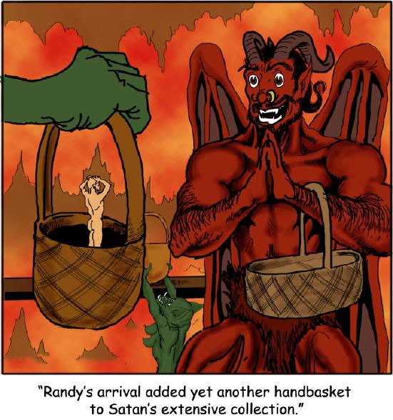 Hell in a hand basket