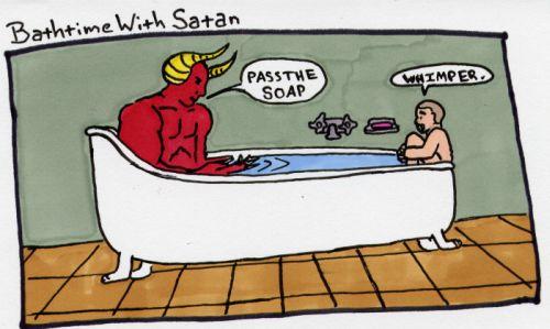 Bathtime With Satan