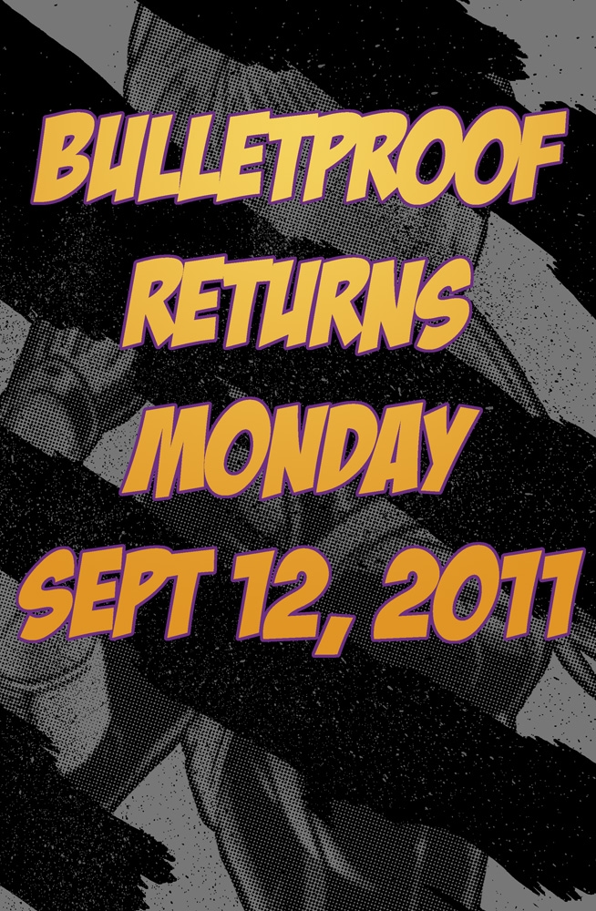 Bulletproof Returns Monday 9/12