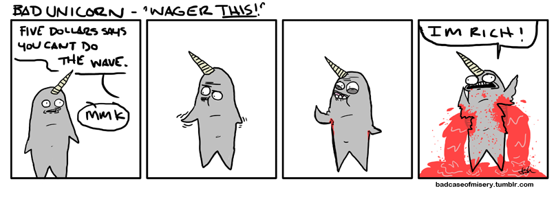 Bad Unicorn - Wager