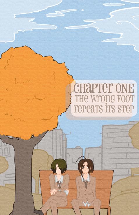 chapter 1 - the wrong foot repeats its step