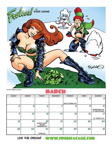 The Magnificent March Frolica! Calendar!!