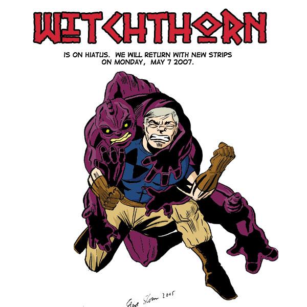 Witchthorn is on hiatus for a couple of weeks