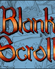 The Blank Scroll