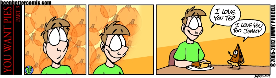 You Want Pies - Part 3