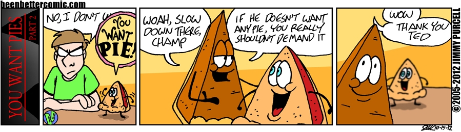 You Want Pies - Part 2