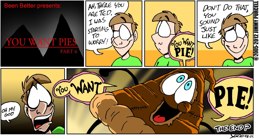 You Want Pies - Part 6