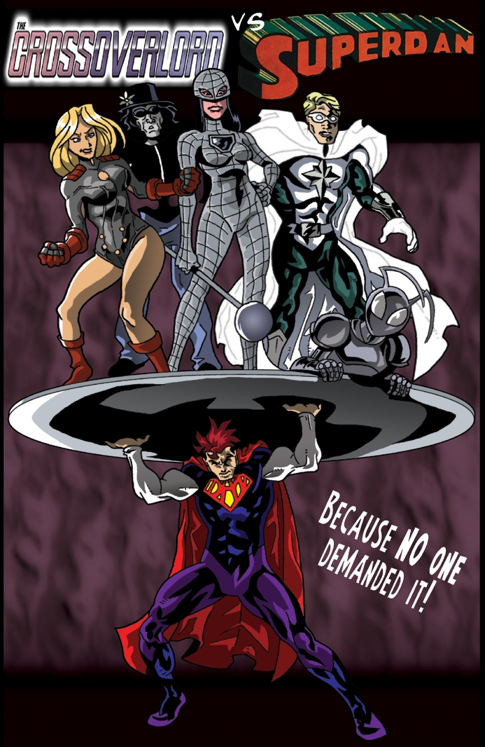 Crossoverlord Vs SuperDan