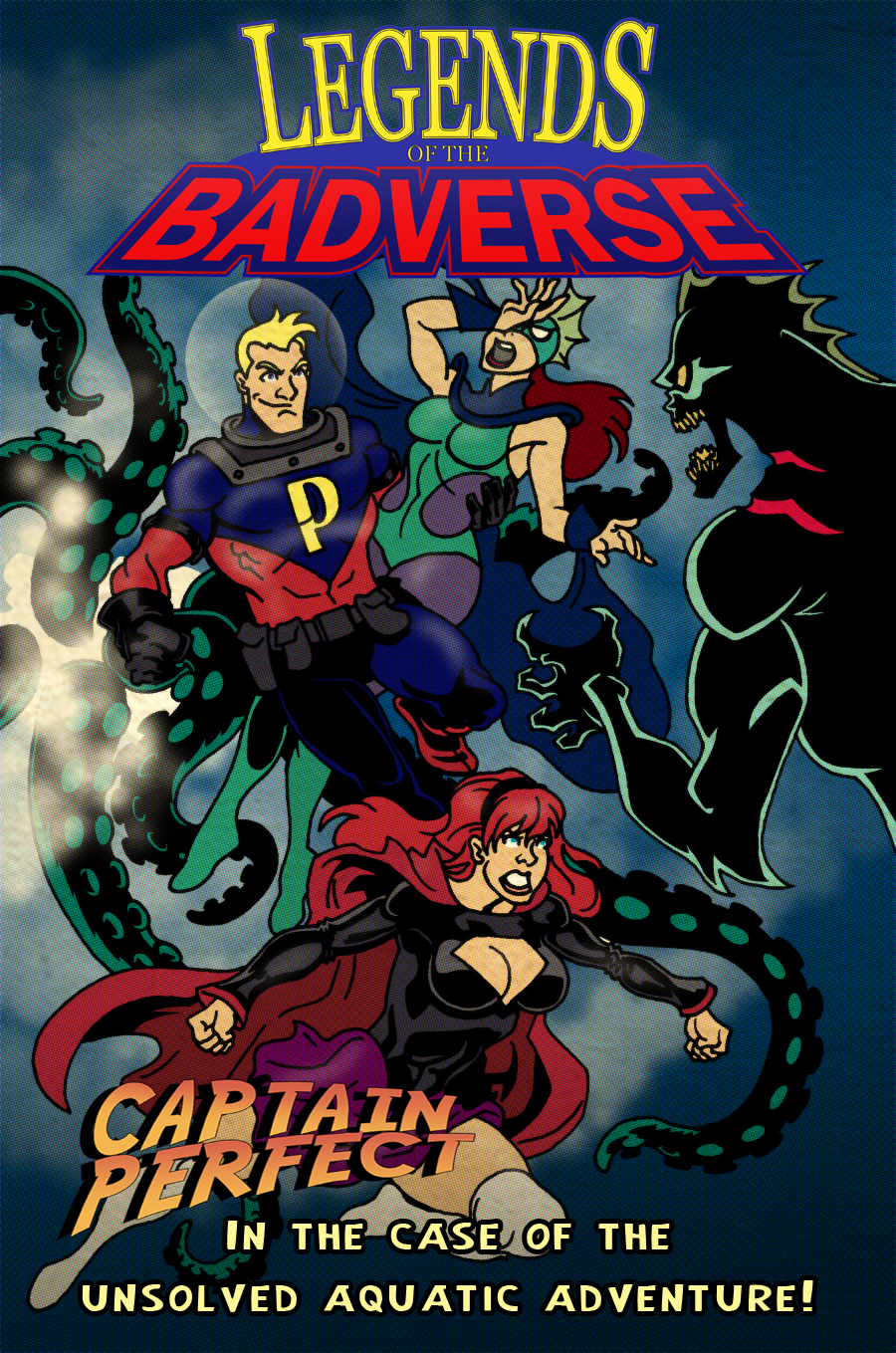 Legends of the Badverse #1