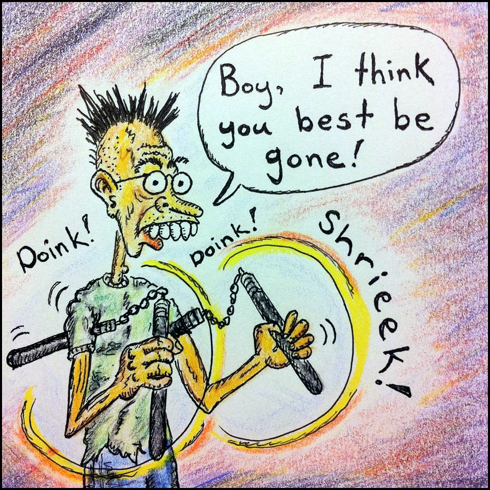 Boy, I think You Best Be Gone!