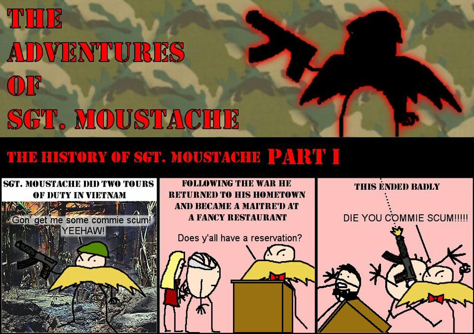 The Adventures of Sgt. Moustache 1