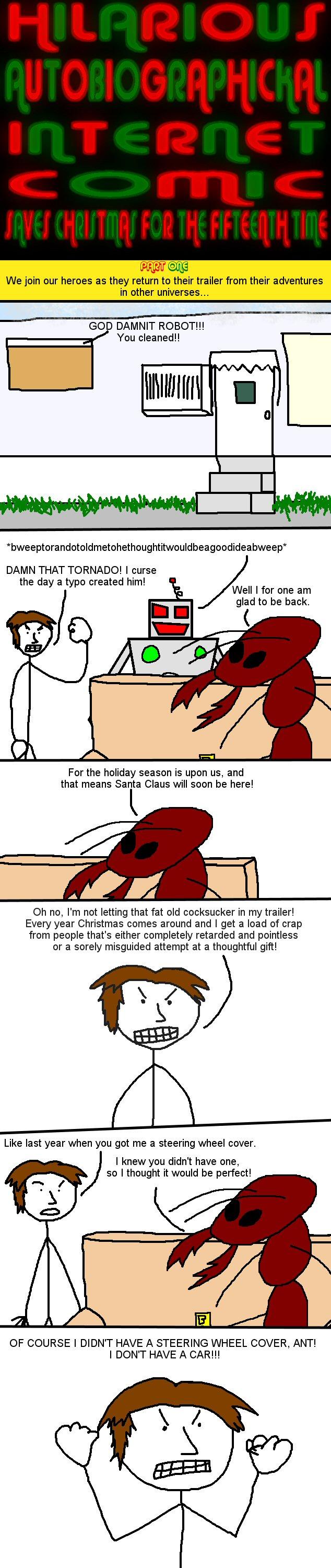 HILARIOUS AUTOBIOGRAPHICKAL INTERNET COMIC SAVES CHRISTMAS FOR THE FIFTEENTH TIME!!!!!