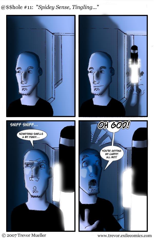 @$$hole! #11:  Spidey Sense, Tingling....