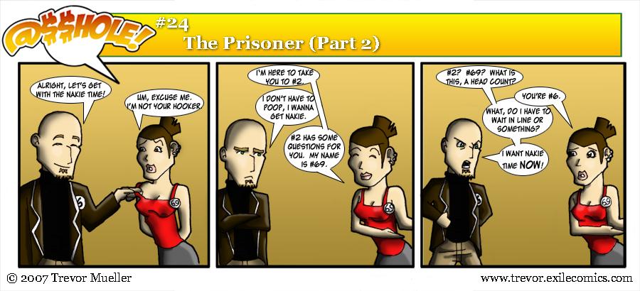 @$$hole! #24:  The Prisoner (Part 2)