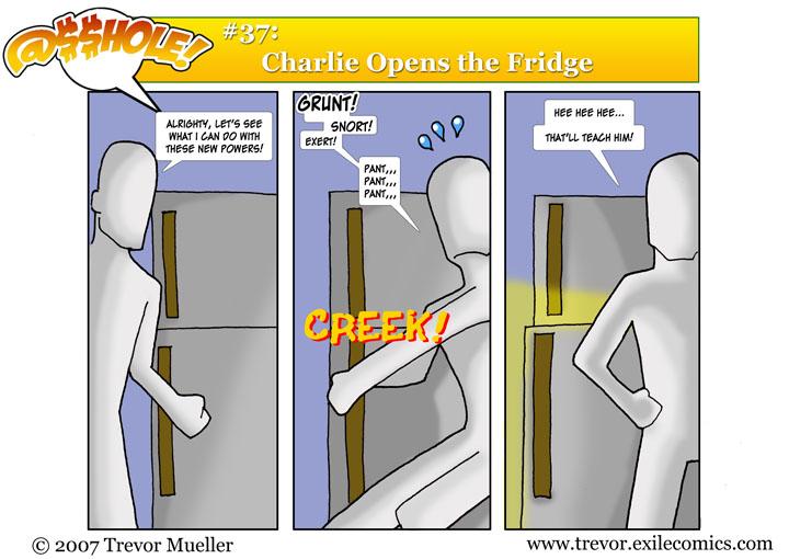 @$$hole! #37:  Charlie Opens the Fridge