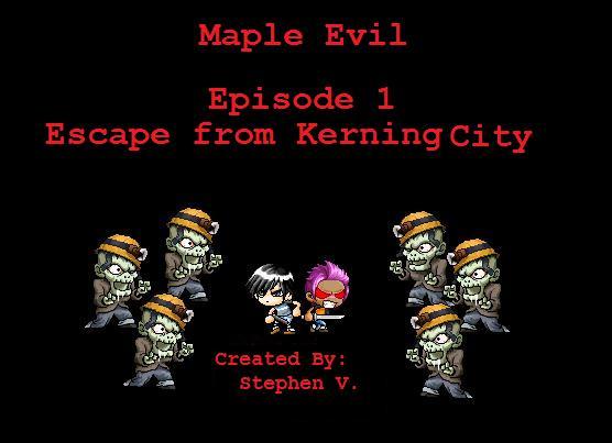 Maple Evil Episode 1