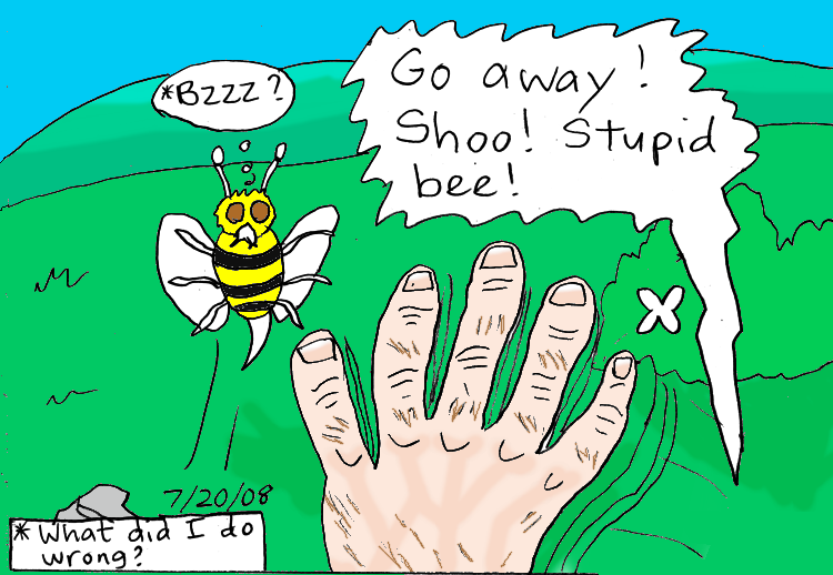 Shoo, you stupid bee!