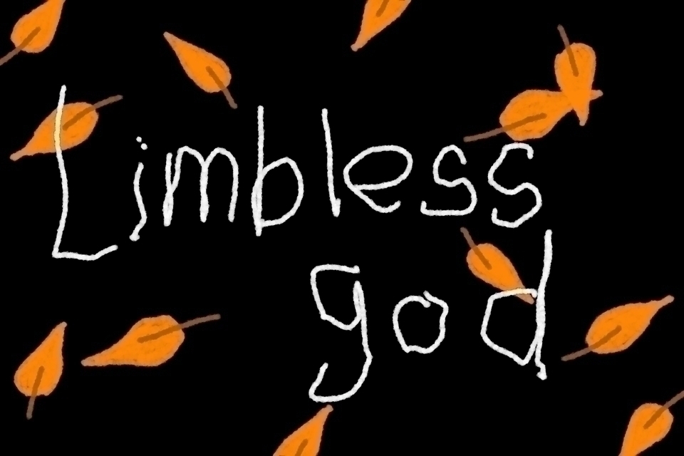 Limbless God