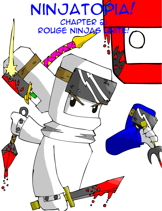 Ch2:  Rouge Ninja Unite